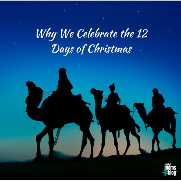 Why We Celebrate the 12 Days of Christmas